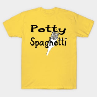 Petty Spaghetti Funny Food Design T-Shirt